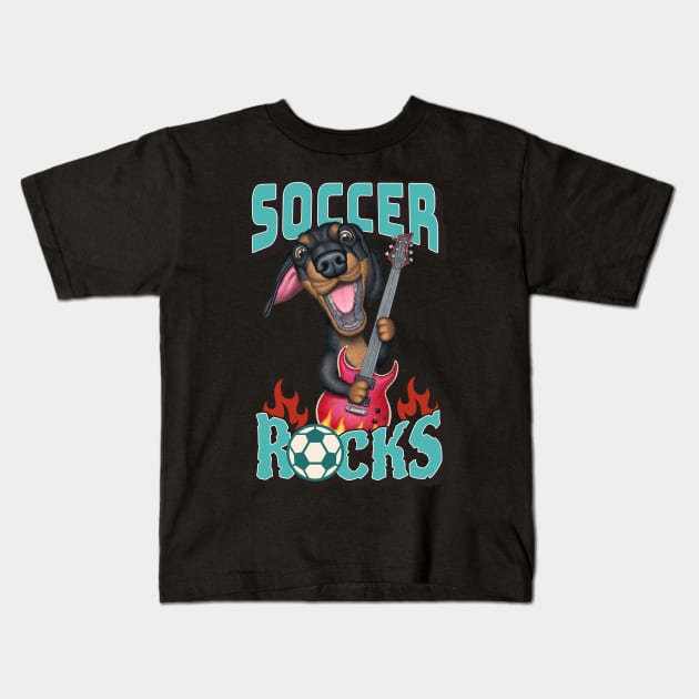 Soccer Rocks with Doxie Dachshund dog playing guitar tee Kids T-Shirt by Danny Gordon Art